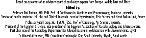 Based on outcomes of an advisory board of cardiology experts from Europe, Middle East and Africa Edited by: Professor   